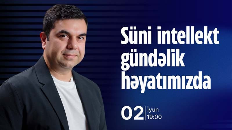 ABŞ-da süni intellekt şirkəti olan azərbaycanlı Bakıda seminar keçirəcək - TƏDBİR