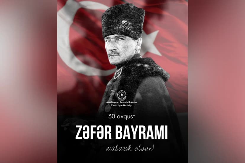 Azərbaycan XİN Türkiyəni Zəfər Bayramı münasibətilə təbrik etdi