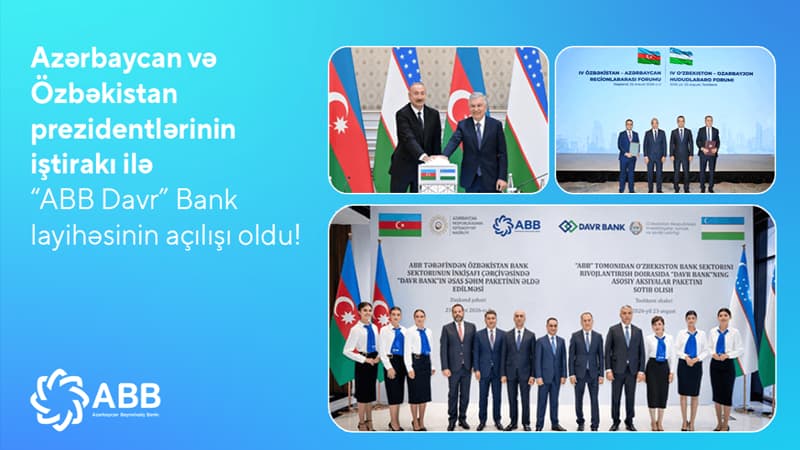 ABB Özbəkistanda "ABB Davr" Bankın fəaliyyətinə start verib