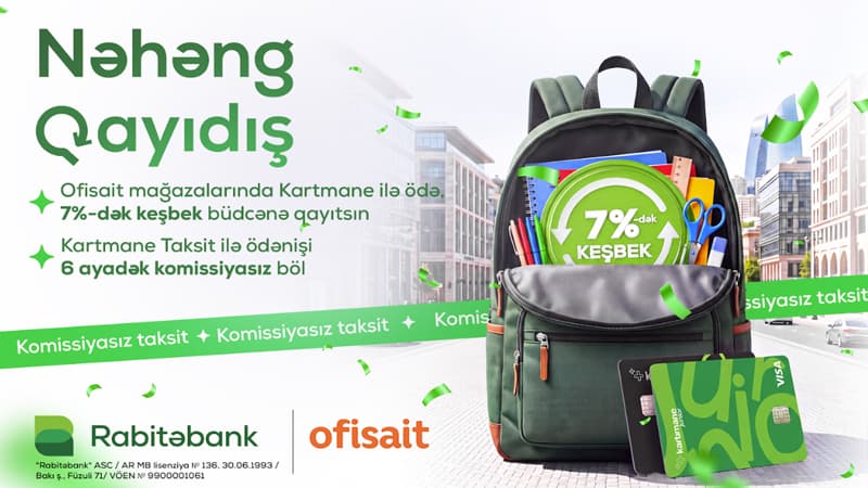 Rabitəbank və "Ofisait" mağazalar şəbəkəsindən yeni dərs ilinə “NƏHƏNG QAYIDIŞ”