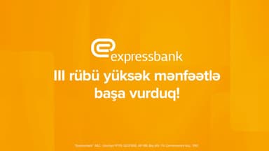 Expressbankın xalis mənfəəti 65%, depozit portfeli isə 19,5% artıb