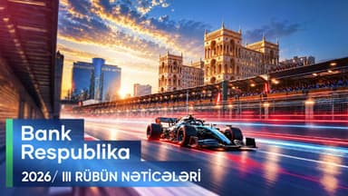 Bank Respublika 2026-cı ilin üçüncü rübü üzrə maliyyə göstəricilərini açıqlayıb