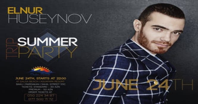 “Dalğa Beach-Aqua Park” istirahət mərkəzində Elnur Hüseynovun solo-konserti olacaq