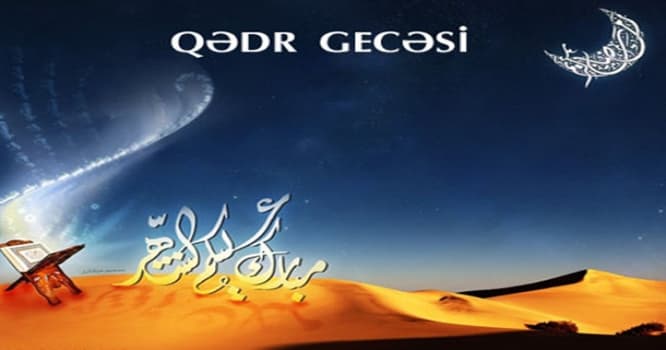 Bu gecə ikinci Qədr gecəsidir