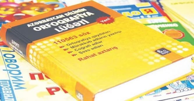 Orfoqrafiya lüğətində yer alan lazımsız sözlər: Dımırcıqlı, lavaşqulaq, dın-dın - SİYAHI