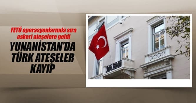 Türk attaşelər Yunanıstandan qaçdı
