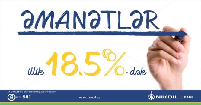 NIKOIL| Bank-dan illik 18,5% -dək əmanət (R)