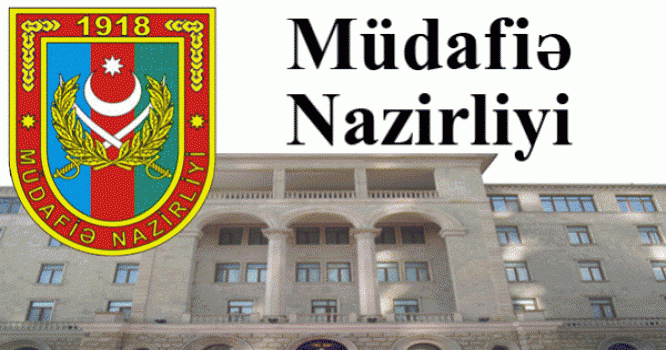 Müdafiə Nazirliyindən cəbhədəki son durumla bağlı AÇIQLAMA