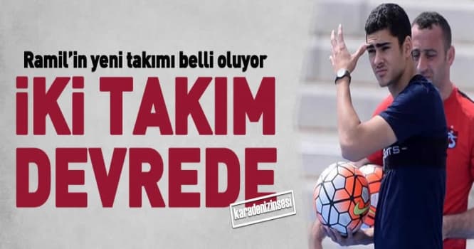 Ramil Şeydayev "Trabzonspor"dan 2 klubla danışıq aparmaq üçün ayrıldı