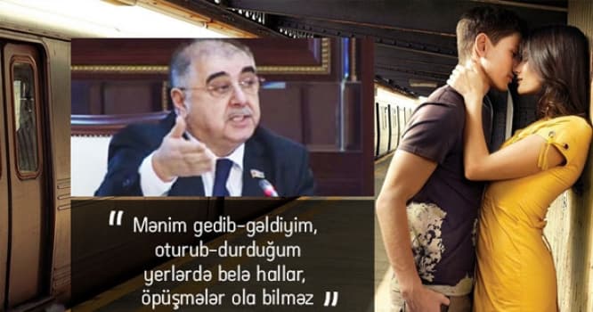 Sabiq deputat metroda öpüşən gənclərdən danışdı: “Mən elə yerlərə getmirəm”