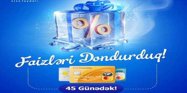 45 günədək faizsiz kredit kartlarını yenidən əldə etmək olar