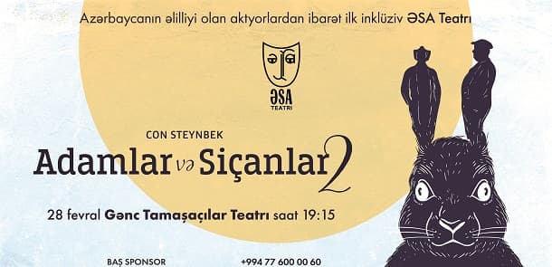 "ƏSA”dan növbəti tamaşa: "Siçanlar və adamlar-2" (VİDEO)