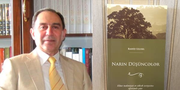 Rahid  Uluselin “Narın Düşüncələr”i