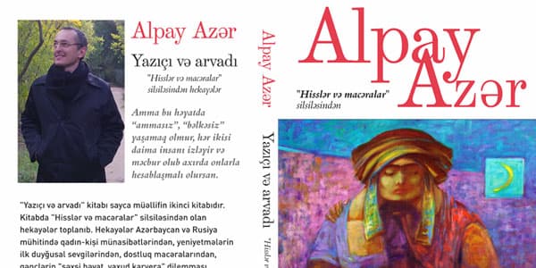Alpay Azərin “Yazıçı və arvadı” hekayələr kitabı nəşr olundu