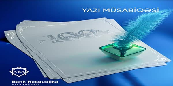 Bank Respublika və ABA-dan Cümhuriyyətin 100 illiyinə həsr olunmuş yazı müsabiqəsi (R)