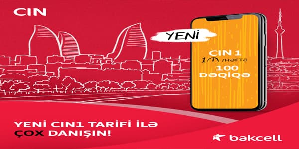 “Bakcell”in yeni CİN tarifləri ilə daha ÇOX danış! (R)