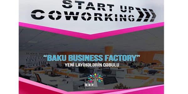 “Baku Business Factory” kovörker mərkəzi üçün yeni layihələrin qəbuluna start verib