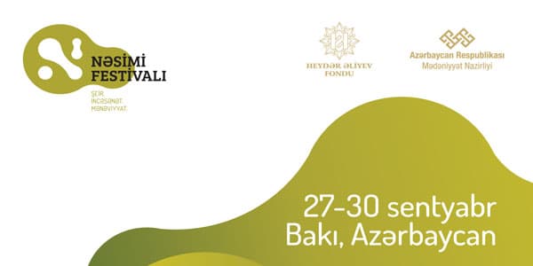 Heydər Əliyev Fondunun təşkilatçılığı ilə Nəsimi - şeir, sənət və mənəviyyat Festivalı keçiriləcək