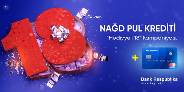 Bank Respublika istehlak kreditləri üzrə faiz dərəcəsini 18%-ə endirdi (R)