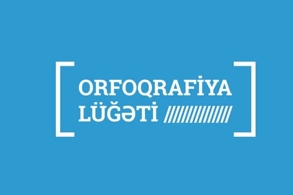 Orfoqrafiya lüğətinin çapı ləngiyəcək
