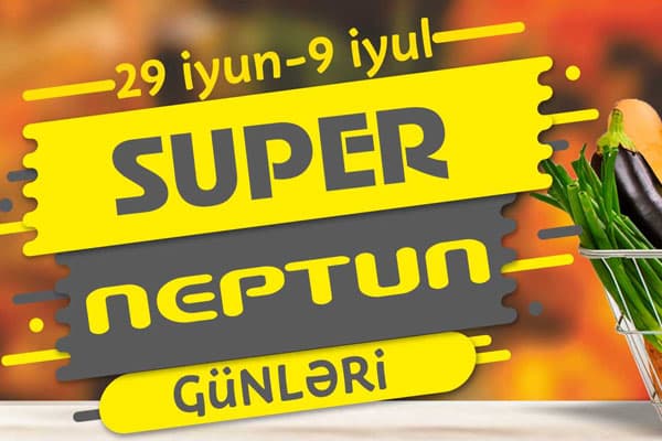 29 iyun-9 iyul tarixlərində "Super Neptun Günləri": İnanılmaz qiymətlərin siyahısı (FOTOLAR)