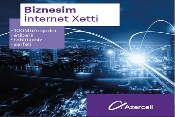 Azercell korporativ müştəriləri üçün yeni “Biznesim İnternet Xətti” xidmətini təqdim edir (R)