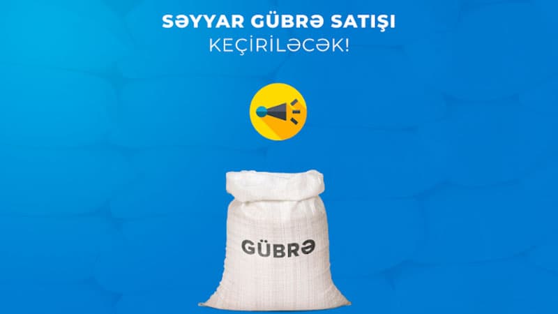 Gübrələrin güzəştli şərtlərlə səyyar satışı başlayır