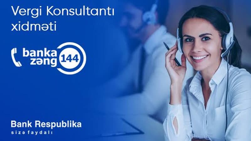 Bank Respublika müştərilərini ”Vergi konsultantı” xidməti ilə dəstəkləyəcək! 