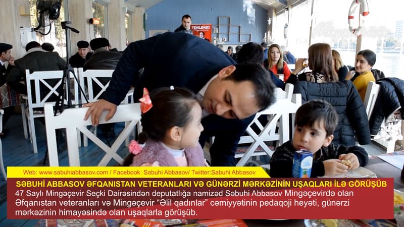 Deputatlığa namizəd Səbuhi Abbasov qazilər, veteranlar və aztəminatlı ailələrin övladları ilə görüşdü (VİDEO)