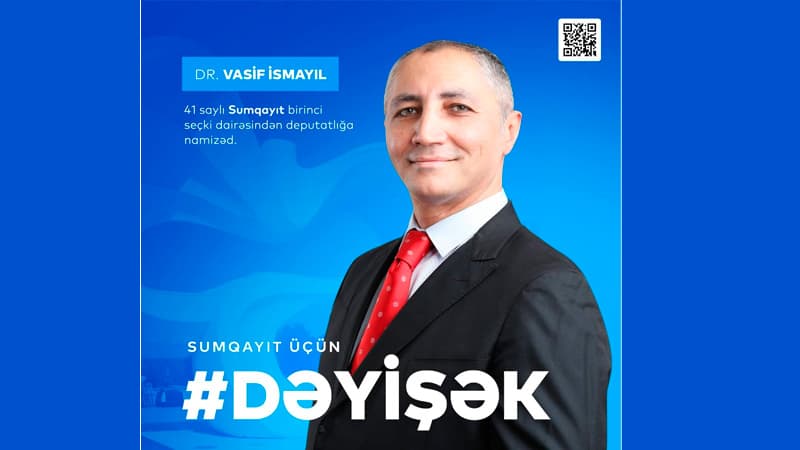 Deputatlığa namizəd Vasif İsmayıldan Prezidentə müraciət