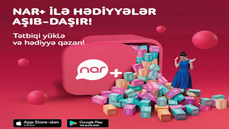 “Nar+” tətbiqini yüklə və hədiyyə qazan! (R)