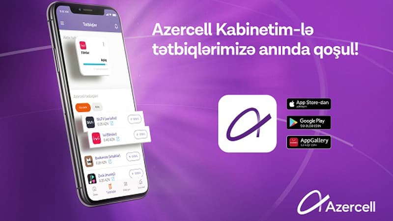 Azercell mobil tətbiqləri artıq “Kabinetim”də!