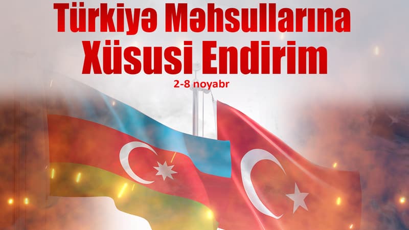 “OBA”da Türkiyə istehsalı olan brend məhsullara xüsusi endirimlər davam edir (FOTOLAR)