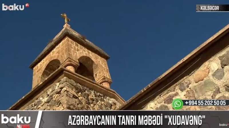 Azərbaycanın tanrı məbədi “Xudavəng” (VİDEO)