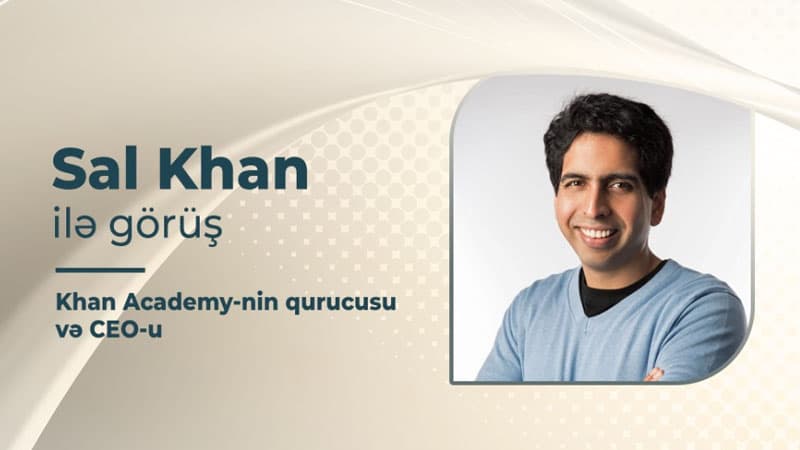 Khan Academy-in qurucusu təcrübəsini bölüşəcək