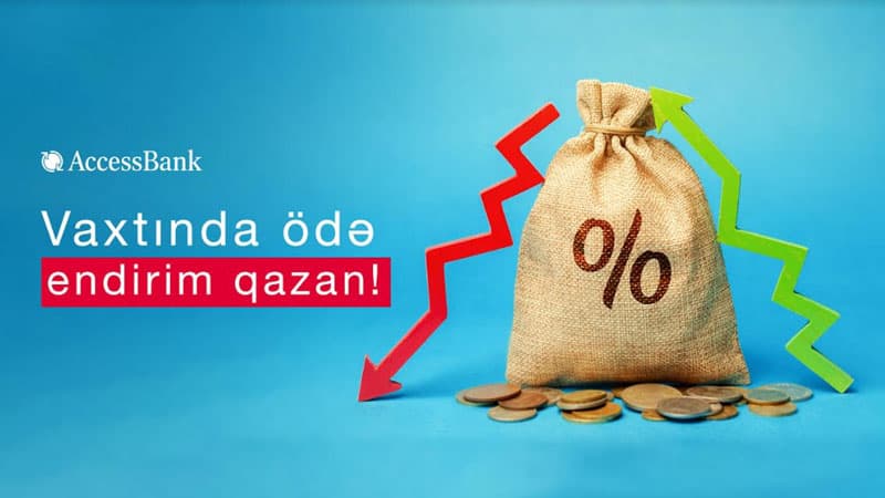 Vaxtında ödə, endirim qazan!