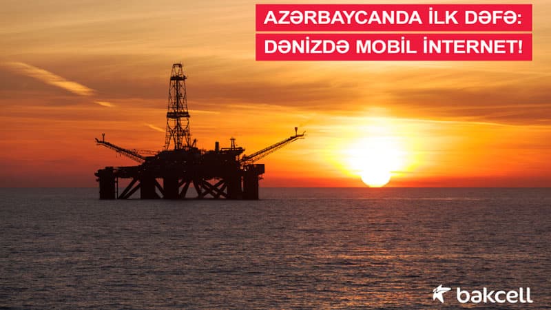 Azərbaycanda ilk dəfə: dənizdə mobil internet! 