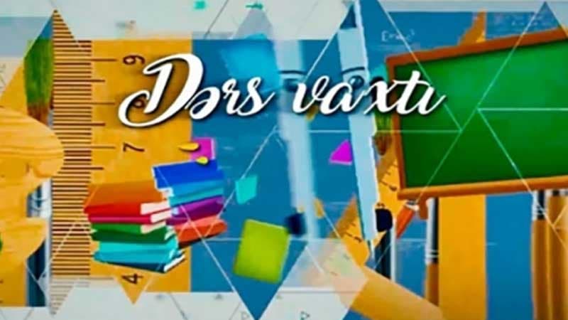 "Dərs vaxtı"nda cədvələ uyğun mövzular təqdim olunub