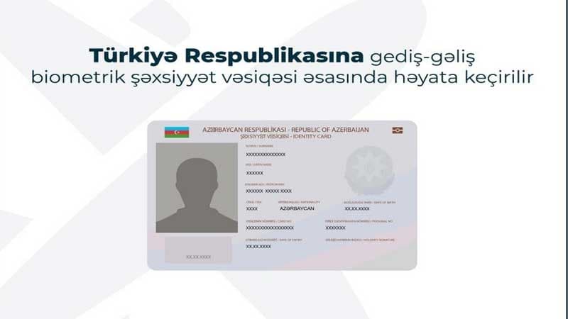 Bu gündən Azərbaycan vətəndaşları Türkiyəyə şəxsiyyət vəsiqəsi ilə səfər edə biləcəklər