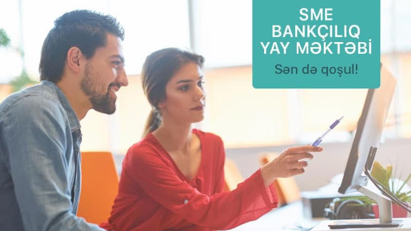 “AccessBank” “SME Bankçılıq Yay Məktəbi”nə start verir