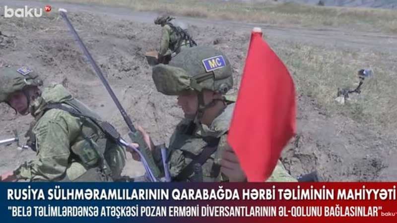Rusiya sülhməramlılarının Qarabağda hərbi təliminin mahiyyəti (VİDEO)