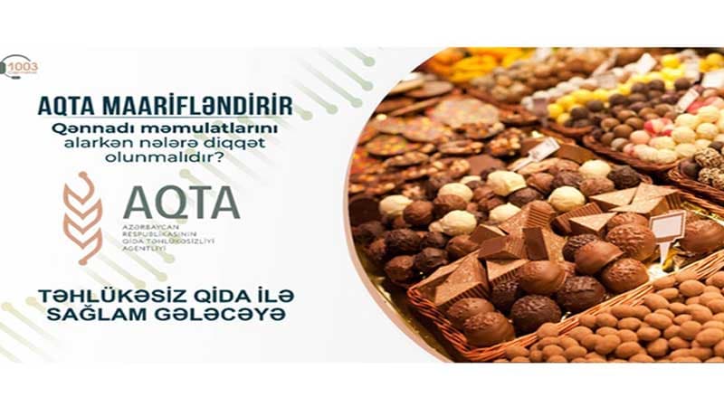 Qənnadı məmulatlarını alarkən nələrə diqqət olunmalıdır?