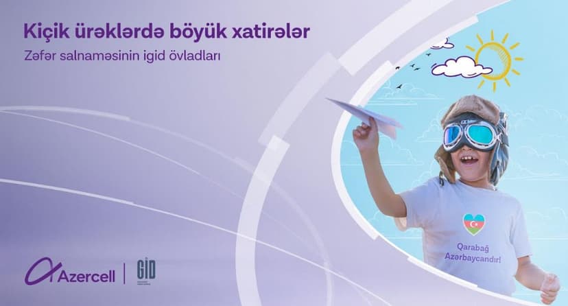 “Kiçik Ürəklərdə Böyük Xatirələr” yaddaşlarda həkk olunacaq