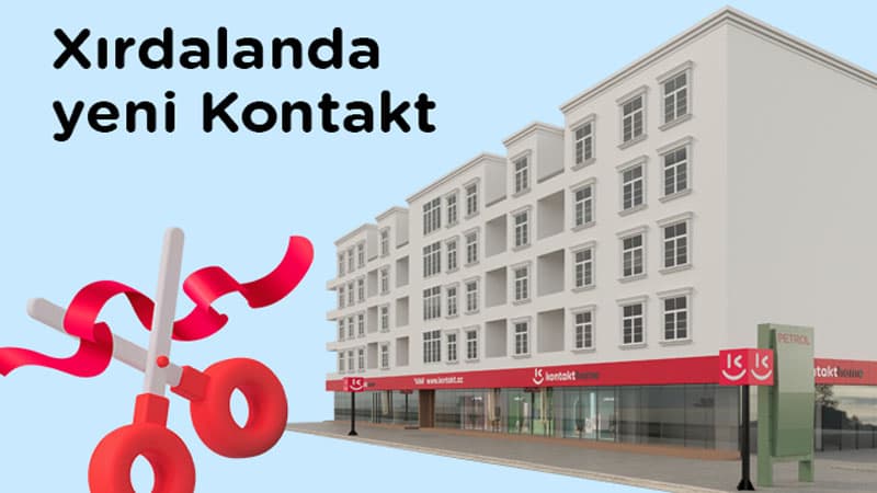“Kontakt” Xırdalanda ikinci mağazasını açdı - Açılışa özəl 50%-dək endirimlər