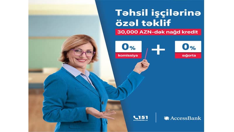 Təhsil işçiləri üçün AccessBank-dan özəl kampaniya