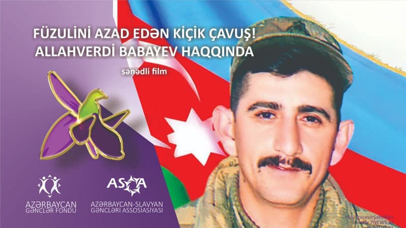 ASGA Vətən müharibəsində şəhid olan Allahverdi Babayevə film çəkəcək (VİDEO)