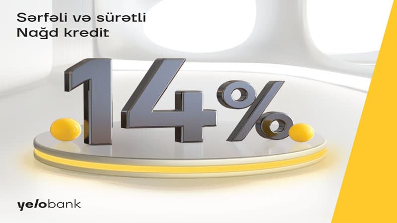 "Yelo Bank"dan illik 14%-lə nağd pul krediti