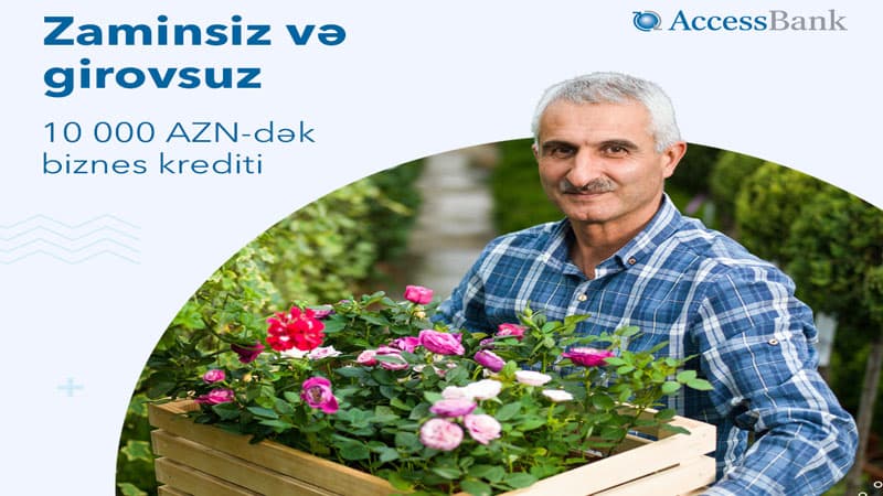 AccessBank-dan zaminsiz və girovsuz biznes kredit!