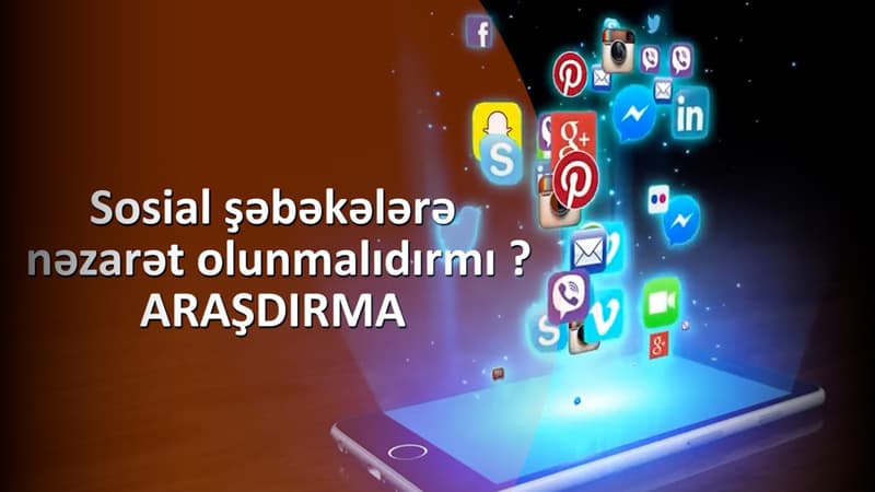 Sosial şəbəkələrə nəzarət olunmalıdırmı: Vətəndaşlar və ekspertlər nə deyir? - Qaynar TV