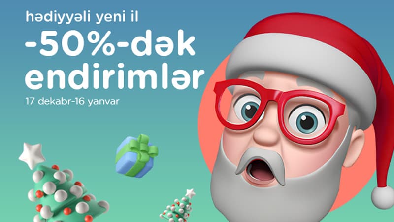  “Kontakt”da “Hədiyyəli Yeni İl” festivalı - 50%-dək endirimlər